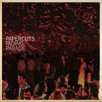 Album Papercuts: Fading Parade