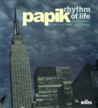 Album Papik: Rhythm Of Life