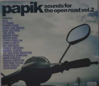 Album Papik: Sounds For The Open Road Vol. 2