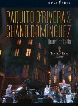 Album Paquito D'Rivera & Chano Domínguez: Quartier Latin
