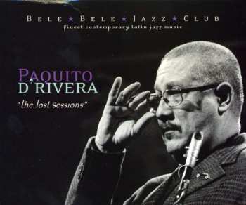 Album Paquito D'Rivera: The Lost Sessions