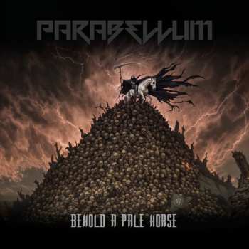 Album Parabellum: Behold A Pale Horse
