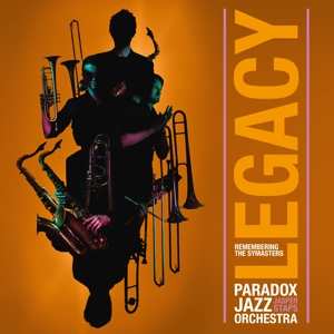 Album Paradox Jazz Orchestra & Jasper Staps: Legacy Remembering The Skymasters