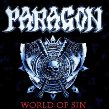 Album Paragon: World Of Sin / Chalice Of Steel