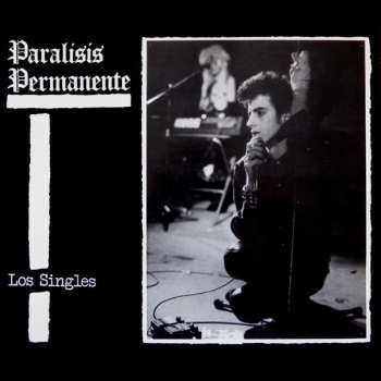 Album Paralisis Permanente: Los Singles