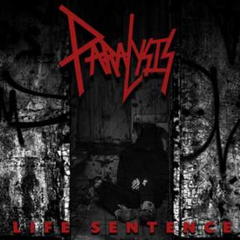 Album Paralysis: Life Sentence
