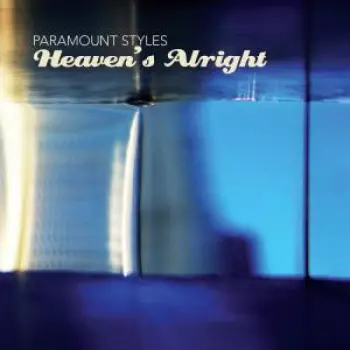 Paramount Styles: Heaven's Alright