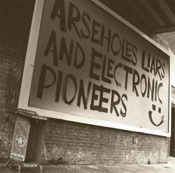 Album Paranoid London: Arseholes, Liars, And Electronic Pioneers