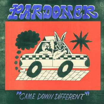 Album Pardoner: Came Down Different