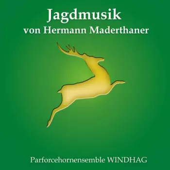 Jagdmusik Von Hermann Maderthaner