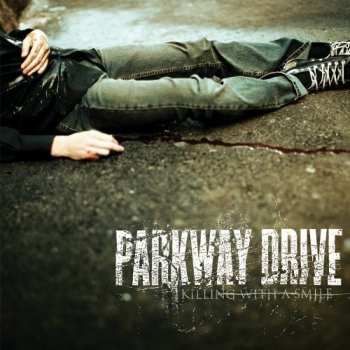 CD Parkway Drive: Killing With A Smile 19115