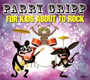 Album Parry Gripp: For Kids About To Rock