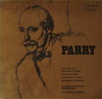 Album Charles Hubert Hastings Parry: Overture To An Unwritten Tragedy / An English Suite / Lady Radnor's Suite / Symphonic Variations