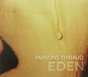 Album Parsons Thibaud: Eden