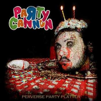 Album Party Cannon: Perverse Party Platter