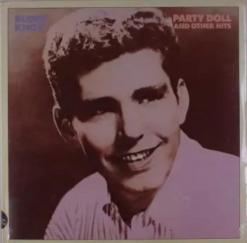 Buddy Knox: Party Doll And Other Hits