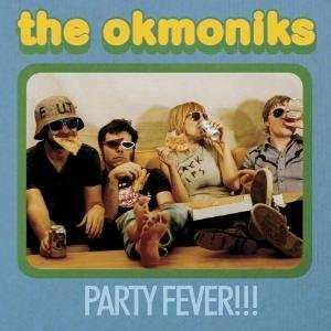 Album The Okmoniks: Party Fever!!!