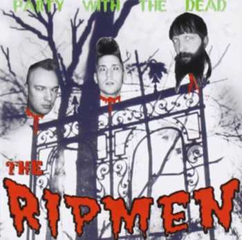 Album The Ripmen: Party With The Dead