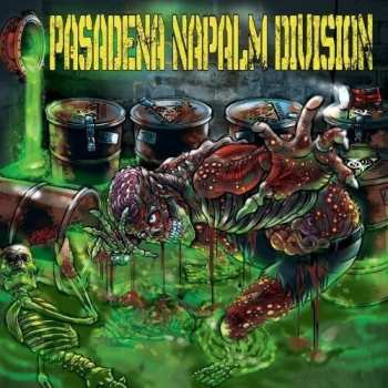 Album Pasadena Napalm Division: Pasadena Napalm Division