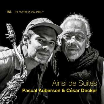 Album Pascal Auberson & César Decker: Ainsi De Suites