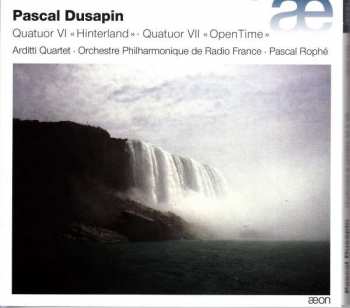 Pascal Dusapin: Quatuor Vl "Hinterland" & Quatuor Vll "Opentime"