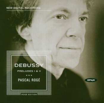 Album Pascal Rogé: Preludes I & II 