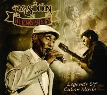 Album Pasión De Buena Vista: Legends Of Cuban Music