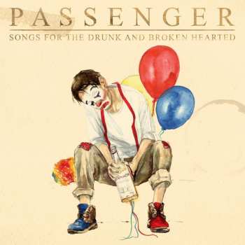 2CD Passenger: Songs For The Drunk And Broken Hearted DLX 33558