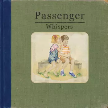 Passenger: Whispers I