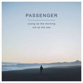 CD/DVD Passenger: Young As The Morning Old As The Sea  DLX 248507