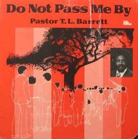 Album Pastor T. L. Barrett: Do Not Pass Me By