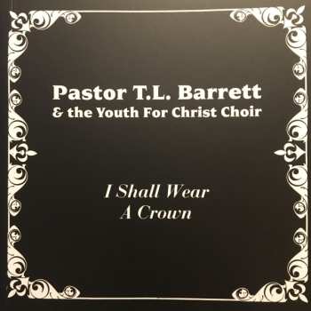 5CD/Box Set Pastor T. L. Barrett: I Shall Wear A Crown 489632