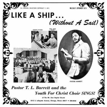 LP Pastor T. L. Barrett: Like A Ship... (Without A Sail) 355241