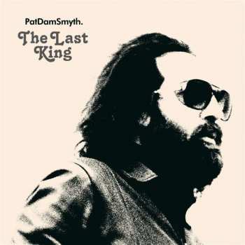 Album Pat Dam Smyth: The Last King