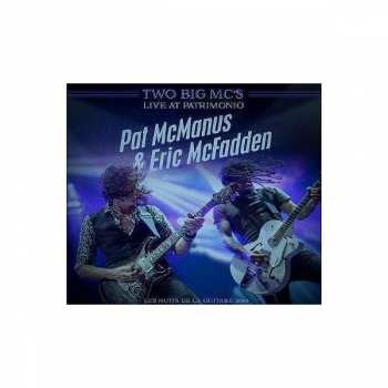 Album Pat McManus: Two Big Mc's Live At Patrimonio