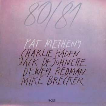 Album Pat Metheny: 80/81