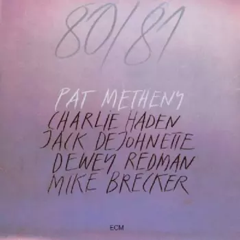 Pat Metheny: 80/81