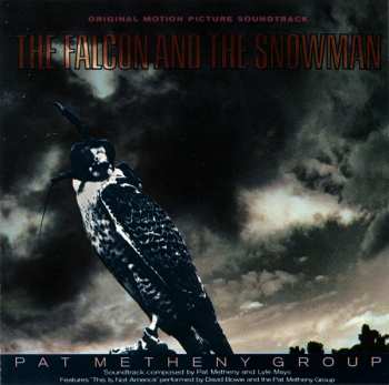 CD Pat Metheny Group: The Falcon And The Snowman (Original Motion Picture Soundtrack) 437671