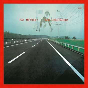 Album Pat Metheny: New Chautauqua