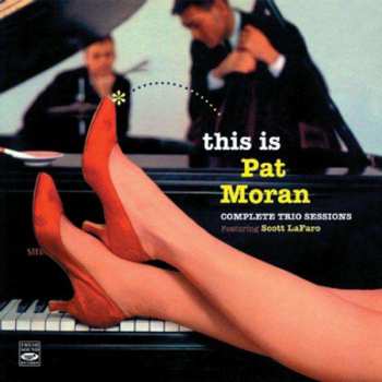 Album Pat Moran: Complete Trio Sessions