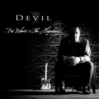 Album Pat Roberts And The Heymakers: Devil
