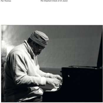LP Pat Thomas: Elephant Clock Of Al Jazari