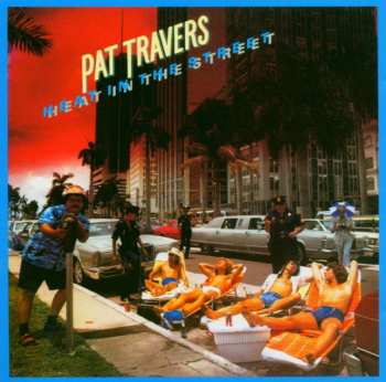 CD Pat Travers Band: Heat In The Street 460853