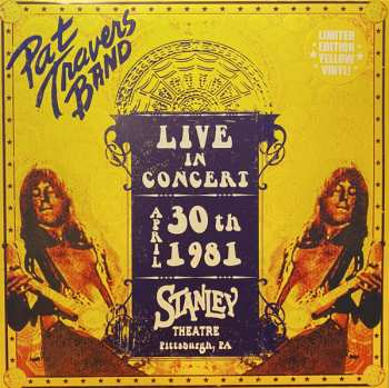 LP Pat Travers Band: Live In Concert - April 30th 1981 LTD | CLR 327638