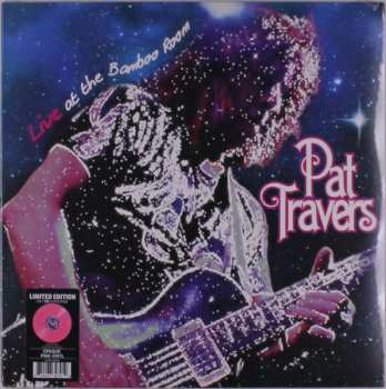 LP Pat Travers: Live At The Bamboo Room - Pink