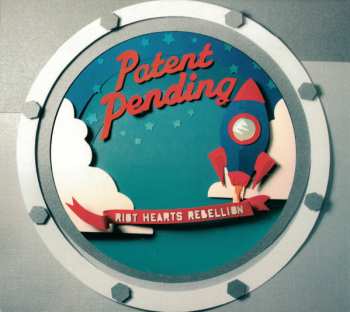 CD Patent Pending: Riot Hearts Rebellion