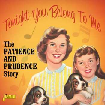 Album Patience & Prudence: Tonight You Belong To Me: The Patience & Prudence World