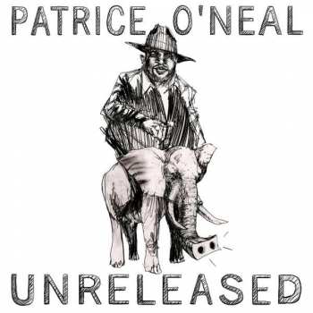 Album Patrice O'Neal: Unreleased