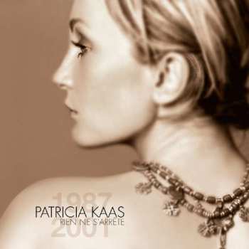 Album Patricia Kaas: Rien Ne S'Arrête (Best Of 1987 - 2001)