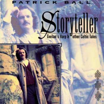 Album Patrick Ball: Storyteller - Gwilan's Harp & Other Celtic Tales